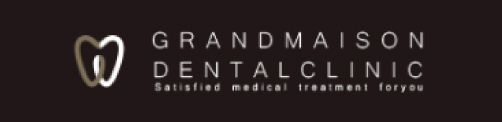 GRANDMAISON DENTALCLINIC